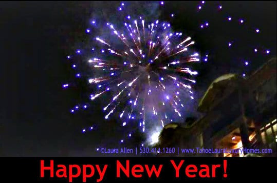 Happy New Year! Lake Tahoe, California – January 1, 2013 