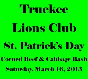 Truckee Lions Club St. Patrick’s Day Bash, March 16, 2013