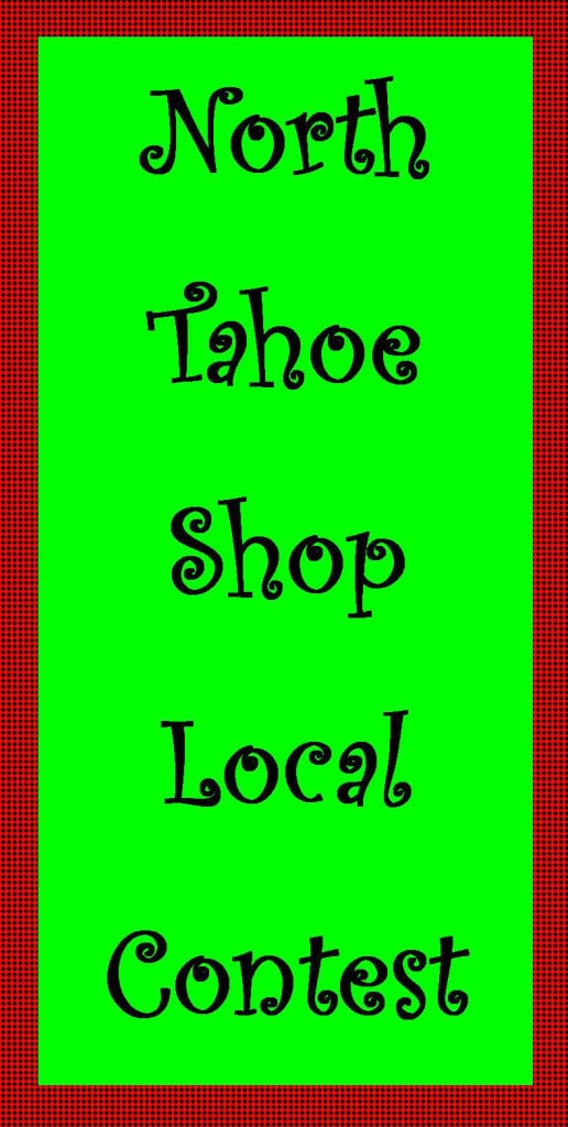 Shop Local Contest – North Lake Tahoe 2013