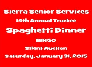14th Annual Spaghetti Dinner - Sierra Senior Services, Jan 31, 2015