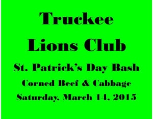 Truckee Lions Club St. Patrick's Day Bash - March 14, 2015