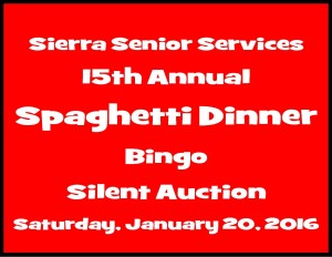 15th Annual Spaghetti Dinner - Sierra Senior Services, Jan 30, 2016