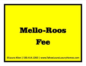 Are there Mello-Roos Fees in Lake Tahoe - Truckee